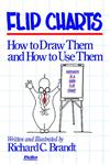 Flip Charts How to Draw Them and How to Use them Revised Edition,0883900319,9780883900314
