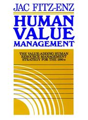 Human Value Management The Value-Adding Human Resource Management Strategy for the 1990s 1st Edition,1555422284,9781555422288