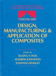Cancom 2001 Proceedings of the 3rd Canadian International Conference on Composites,1587161141,9781587161148