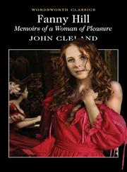 Fanny Hill Memoirs of a Woman of Pleasure 1st Edition,1840224177,9781840224177
