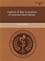 Analysis of data in presence of censored observations.,1243766840,9781243766847