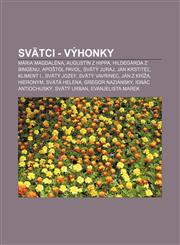 Svätci - výhonky Mária Magdaléna, Augustín z Hippa, Hildegarda z Bingenu, Apoštol Pavol, Svätý Juraj, Ján Krstiteľ, Kliment I., Svätý Jozef,1233004921,9781233004928