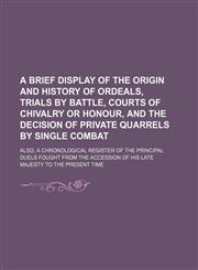 Brief Display of the Origin and History of Ordeals,1150638508,9781150638503