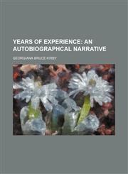 Years of Experience; An Autobiographcal Narrative,1151290890,9781151290892