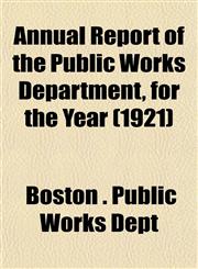 Annual Report of the Public Works Department, for the Year (1921),1153286327,9781153286329
