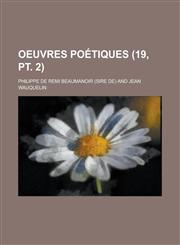 Oeuvres Poetiques (19, PT. 2),1153459817,9781153459815