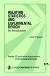 Relating Statistics & Experimental Design An Introduction,0761914722,9780761914723