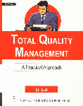 Total Quality Management A Practical Approach 1st Edition, Reprint,8122402429,9788122402421