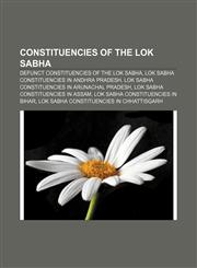 Constituencies of the Lok Sabha Defunct constituencies of the Lok Sabha, Lok Sabha constituencies in Andhra Pradesh,115642982X,9781156429822
