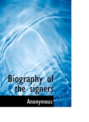Biography of the signers,1117045706,9781117045702