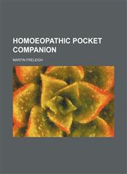 Homoeopathic Pocket Companion,1150745754,9781150745751