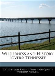 Wilderness and History Lovers Tennessee,1241689997,9781241689995