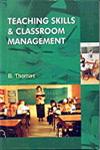 Teaching Skills and Classroom Management 1st Edition,8171324169,9788171324163