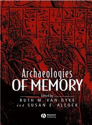 Archaeologies of Memory,063123585X,9780631235859