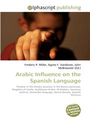 Arabic Influence on the Spanish Language,6130280742,9786130280741