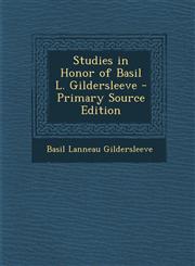 Studies in Honor of Basil L. Gildersleeve - Primary Source Edition,1295538946,9781295538942
