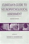 Clinician's Guide to Neuropsychological Assessment,0805836551,9780805836554