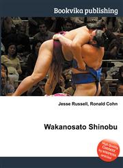 Wakanosato Shinobu,5511410306,9785511410302