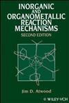 Inorganic and Organometallic Reaction Mechanisms 2nd Edition,0471188972,9780471188971