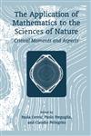 The Application of Mathematics to the Sciences of Nature Critical Moments and Aspects,1461505917,9781461505914