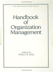 Handbook of Organization Management,0824718135,9780824718138
