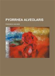 Pyorrhea alveolaris,1151363545,9781151363541