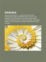 Krishna George Harrison, A. C. Bhaktivedanta Swami Prabhupada, Radha, International Society for Krishna Consciousness, Chaitanya Mahaprabhu,1156515254,9781156515259