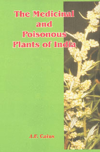 The Medicinal and Poisonous Plants of India 1st Edition,8185046301,9788185046303