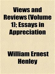 Views and Reviews (Volume 1); Essays in Appreciation,1152102966,9781152102965