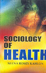 Sociology of Health A Case Study of TBAs (dais) and ANMs 1st Edition,8178801426,9788178801421