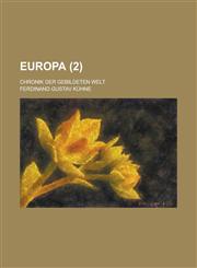 Europa; Chronik Der Gebildeten Welt (2 ),1153511533,9781153511537