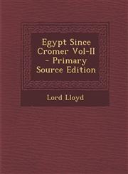 Egypt Since Cromer Vol-II - Primary Source Edition,1287899366,9781287899365
