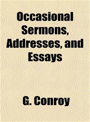 Occasional Sermons, Addresses, and Essays,1154800741,9781154800746