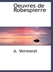 Oeuvres de Robespierre,1103637797,9781103637799