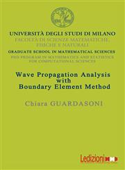 Wave Propagation Analysis with Boundary Element Method,8895994159,9788895994154