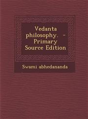 Vedanta Philosophy. - Primary Source Edition,1287602843,9781287602842