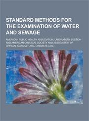 Standard Methods for the Examination of Water and Sewage,1230209166,9781230209166
