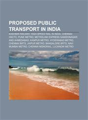 Proposed public transport in India Kashmir Railway, High-speed rail in India, Chennai HSCTC, Pune Metro,1233098977,9781233098972