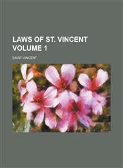 Laws of St. Vincent Volume 1,1130993248,9781130993240