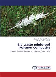 Bio Waste Reinforced Polymer Composite,3659381209,9783659381201