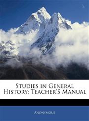 Studies in General History Teacher's Manual,1143022017,9781143022012