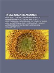 Tyske organisasjoner Frimureri i Tyskland, Organisasjoner i DDR, Organisasjoner i Det tredje rike, Tyske idrettsforbund, Tyske selskaper,1232804339,9781232804338