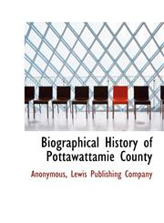 Biographical History of Pottawattamie County,1117509001,9781117509006