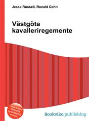 Vastgota Kavalleriregemente,5511745898,9785511745893