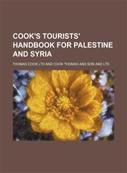 Cook's Tourists' Handbook for Palestine and Syria,1459042980,9781459042988
