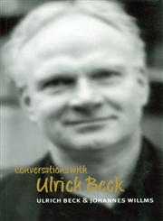 Conversations with Ulrich Beck,0745628249,9780745628240
