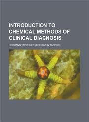 Introduction to Chemical Methods of Clinical Diagnosis,1236739116,9781236739117