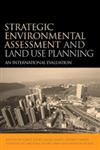 Strategic Environmental Assessment and Land Use Planning An International Evaluation,1844071103,9781844071104