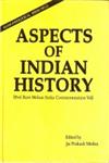 Aspects of Indian History Prof. Ram Mohan Sinha Commemoration Volume 1st Edition