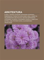 Arkitektura Euskal Herriko eraikinik garaienen zerrenda, Ramesseum, Etxebizitza ekologiko, Moai, Landetxe, Halikarnasoko Mausoleoa,1233042033,9781233042036